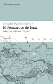 El pentateuco de isaac: 34 [Paperback] Wagenstein, Angel