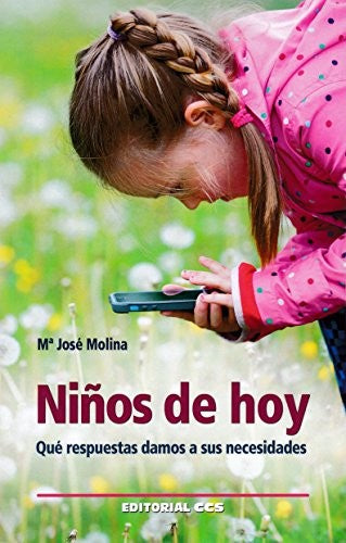 Niños de hoy [Paperback] Molina Martinez, Maria Jose