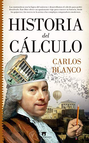 Historia del Cálculo [Paperback] Carlos Blanco Vázquez