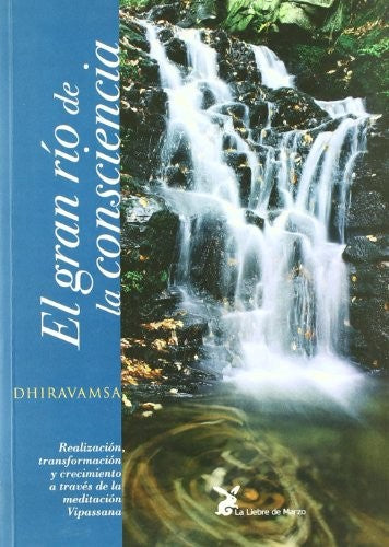 El gran río de la consciencia [Paperback]