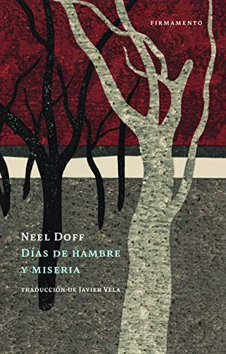 Días de hambre y miseria Doff, Neel
