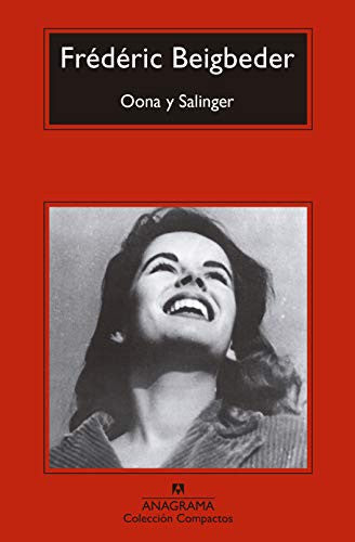Oona y Salinger [Mass Market Paperback] Beigbeder, Frédéric