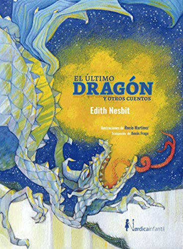 El último dragón [Paperback] Nesbit, Edith