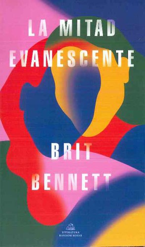 La Mitad Evanescente [Paperback] Bennett, Brit