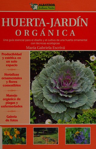Huerta. Jardín Orgánica [Paperback] Escriva, María Gabriela