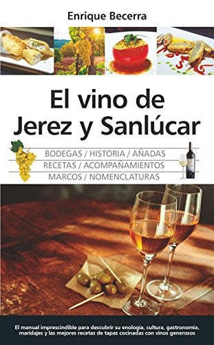 VINO DE JEREZ Y SANLUCAR, EL [Paperback] ECERRA, ENRIQUE