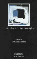 Teatro Breve Entre Dos Siglos
