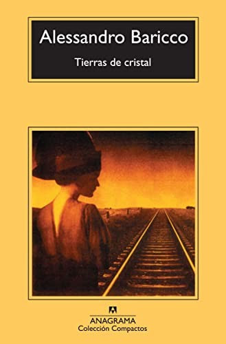 Tierras de cristal [Mass Market Paperback] Baricco, Alessandro