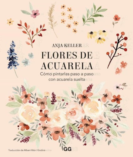 Flores de acuarela [Paperback] Keller, Anja