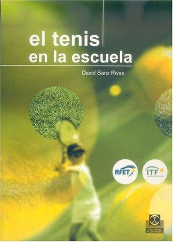 El tenis en la escuela (Color) [Paperback] Sanz Rivas, David
