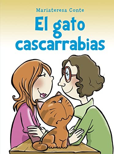El gato cascarrabias [Hardcover] Conte, Mariateresa