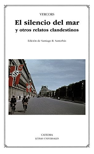 El Silencio del Mar y Otros Relatos Clandestinos