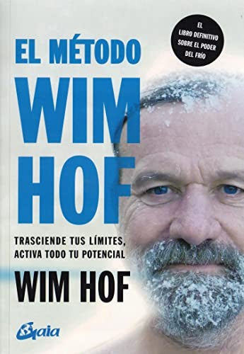 El método Wim Hof [Paperback] Hof, Wim
