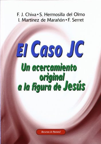 El Caso J.C. (Recursos de pastoral) [Paperback] Autores Varios