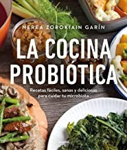 La Cocina Probiótica / The Probiotic Kitchen [Paperback] Zorokiain, Nerea