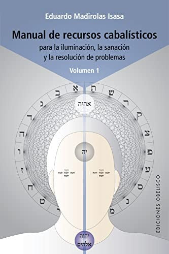 Manual de recursos cabalísticos (Vol. I): 1 [Paperback] Madirolas Isasa, Eduardo