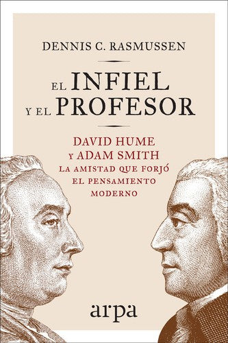 El infiel y el profesor [Paperback] Rasmussen, Denis C.