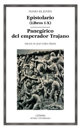 Epistolario (Libros I-X); Panegírico del emperador Trajano