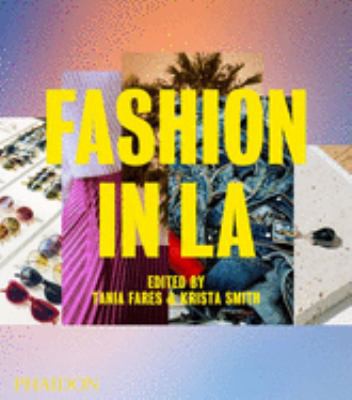 Fashion in La [Hardcover] Fares, Tania and Smith, Krista