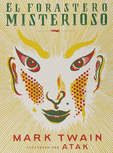 El forastero Misterioso [Paperback] Twain