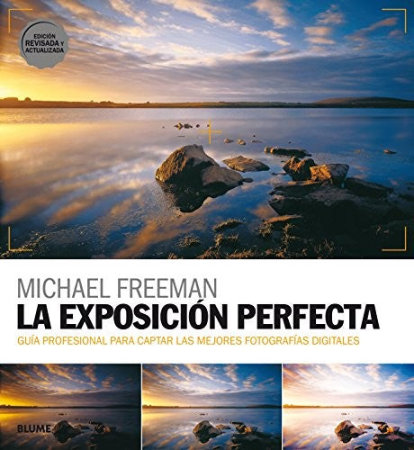 La exposición perfecta (2018) [Paperback] BLUME (Naturart)