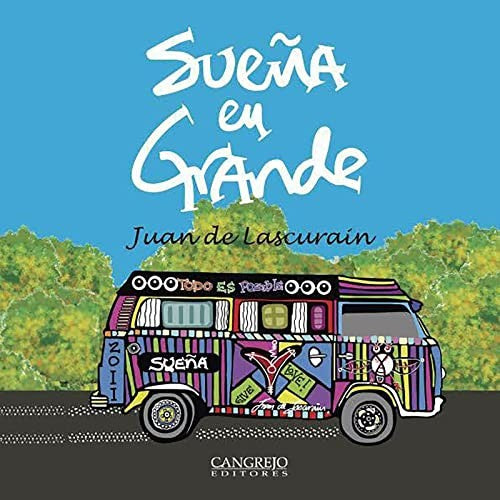 SUENA EN GRANDE [Paperback] Juan de Lazcurain