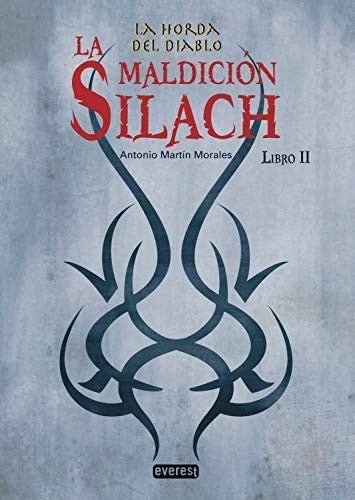 Maldicion de silach. La horda del diablo. [Hardcover] Martin Morales, Antonio