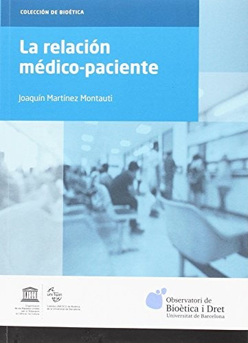 La relación medico-paciente [Paperback] Martinez Montauti, Joaquin