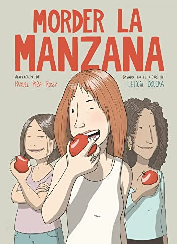 MORDER LA MANZANA (NOVELA GRÁFICA) [Hardcover] RAQUEL RIBA ROSSY and LETICIA DOLERA