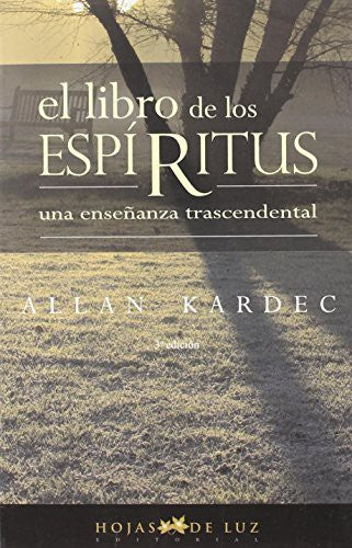 El Libro de los Espíritus (Nueva Edición) (Editorial Sirio) (Portada Puede Variar): Una enseñanza trascendental [Paperback] Allan Kardec