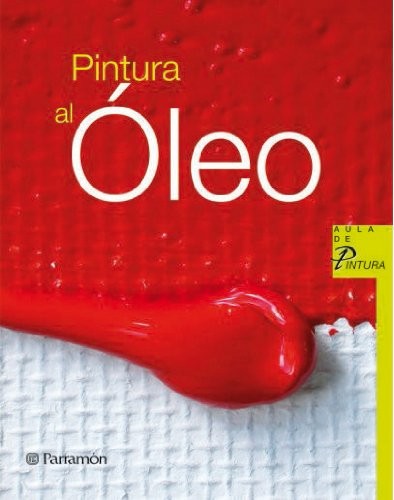 Pintura al oleo [Hardcover] Sanmiguel, David