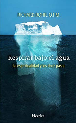 Respirar Bajo El Agua [Paperback] Rohr, Richard