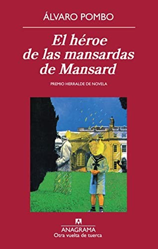 Heroe De Las Mansardas De Mansard, El (O [Paperback] Pombo y García de los Ríos, Álvaro