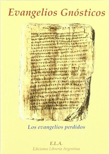 EVANGELIOS GNÓTICOS LOS EVANGELIOS PERDIDOS [Paperback] NORBERTO TUCCI