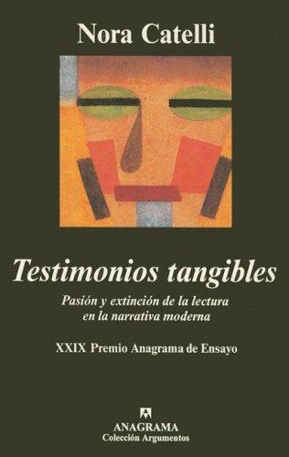 Testimonios Tangibles: Pasion Y Extincio [Hardcover] Catelli, Nora