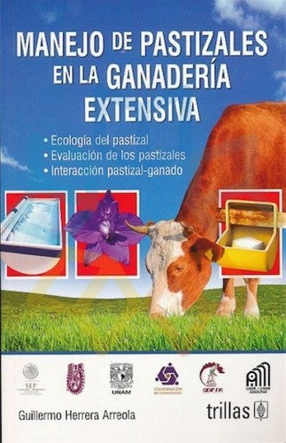 MANEJO DE PASTIZALES EN LA GANADERIA EXTENSIVA [Paperback] Herrera Arreola, Guillermo