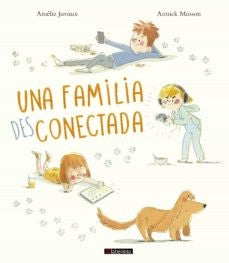 UNA FAMILIA DESCONECTADA. [Hardcover] EDICIONES DEL LABERINTO S.L
