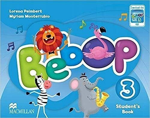 BEBOP 3 STUDENTS BOOK [Spiral-bound] Lorena Peimbert and Monterrubio, Myriam