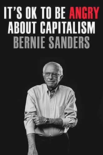 It's OK to Be Angry About Capitalism [Hardcover] Sanders, Senator Bernie and Nichols, John