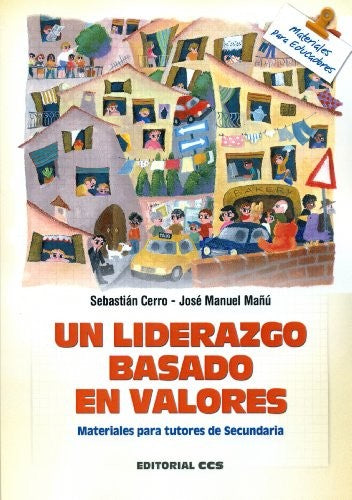 Un liderazgo basado en valores [Paperback] Cerro Guerrero, Sebastián and Mañú Noáin, José Manuel