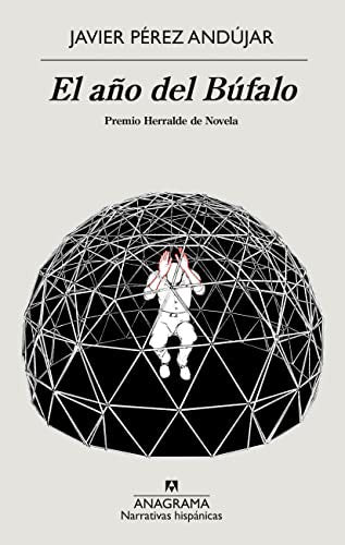 El año del búfalo [Paperback] Pérez Andújar, Javier