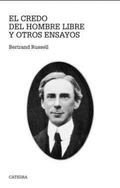 El Credo del Hombre Libre y Otros Ensayos