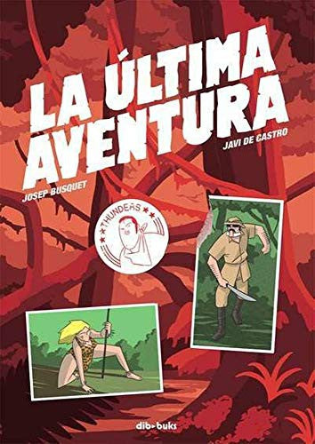 La última aventura [Hardcover] Busquets and Castro