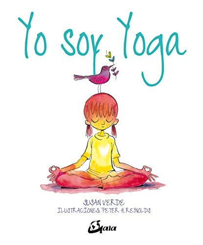 Yo soy yoga [Hardcover] Verde, Susan and Reynolds, Peter H.