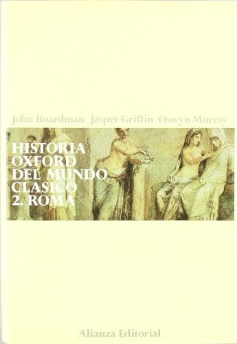 Historia Oxford del Mundo Clásico ( II ). Roma