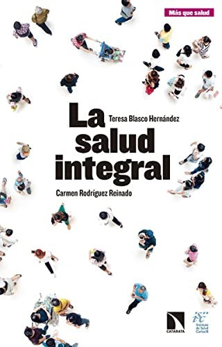 La Salud Integral [Paperback] Teresa Blasco Hernández