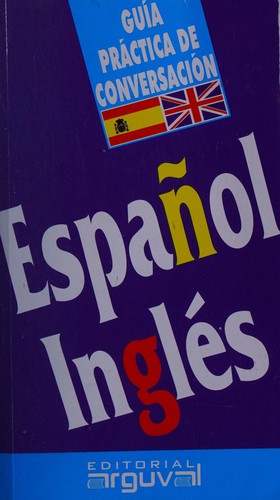 Guía práctica de conversación Español Inglés
