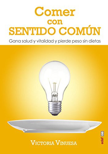 Comer con sentido común Victoria Vinuesa