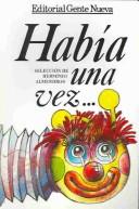 Habia Una Vez (Spanish Edition) [Paperback] Selección de Herminio Almendros