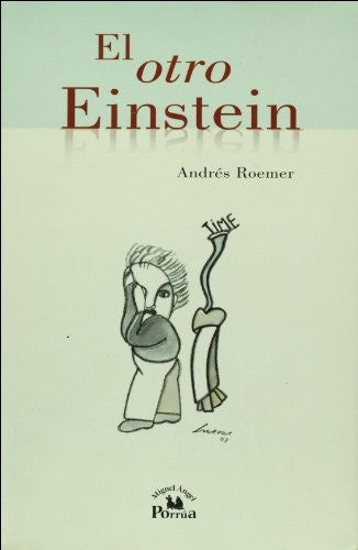 El otro Einstein/ The Other Einstein [Hardcover] Roemer, Andres